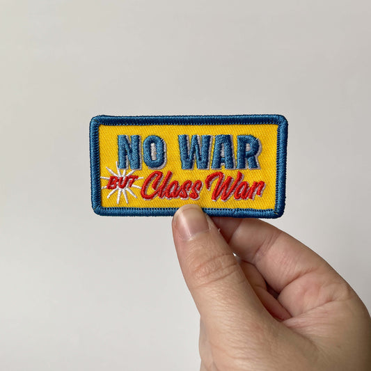 No War But Class War Iron On Patch - Creepy Orca Supply Co