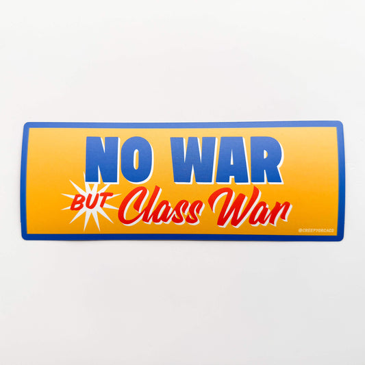 No War But Class War Bumper Sticker