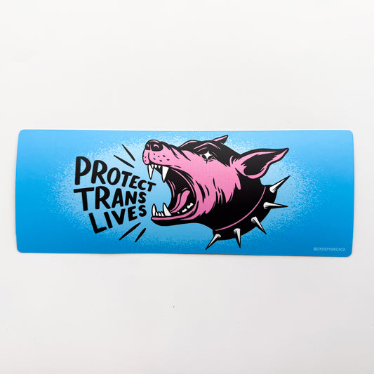 Protect Trans Lives Barking Dog Bumper Sticker