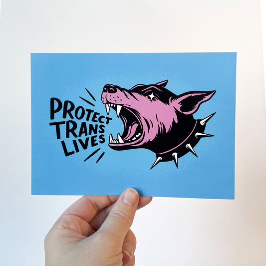 Protect Trans Lives 7x5 Print - Creepy Orca Supply Co
