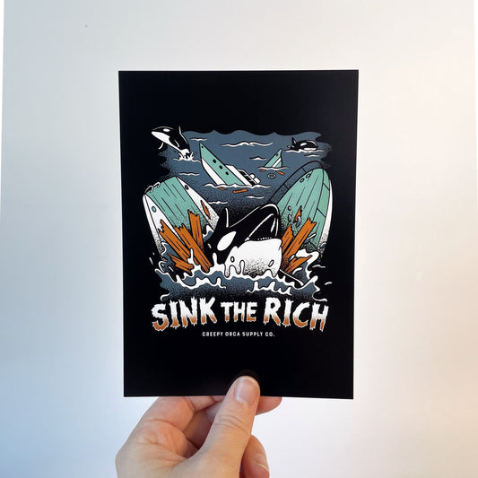 Sink The Rich 5x7 Print - Creepy Orca Supply Co