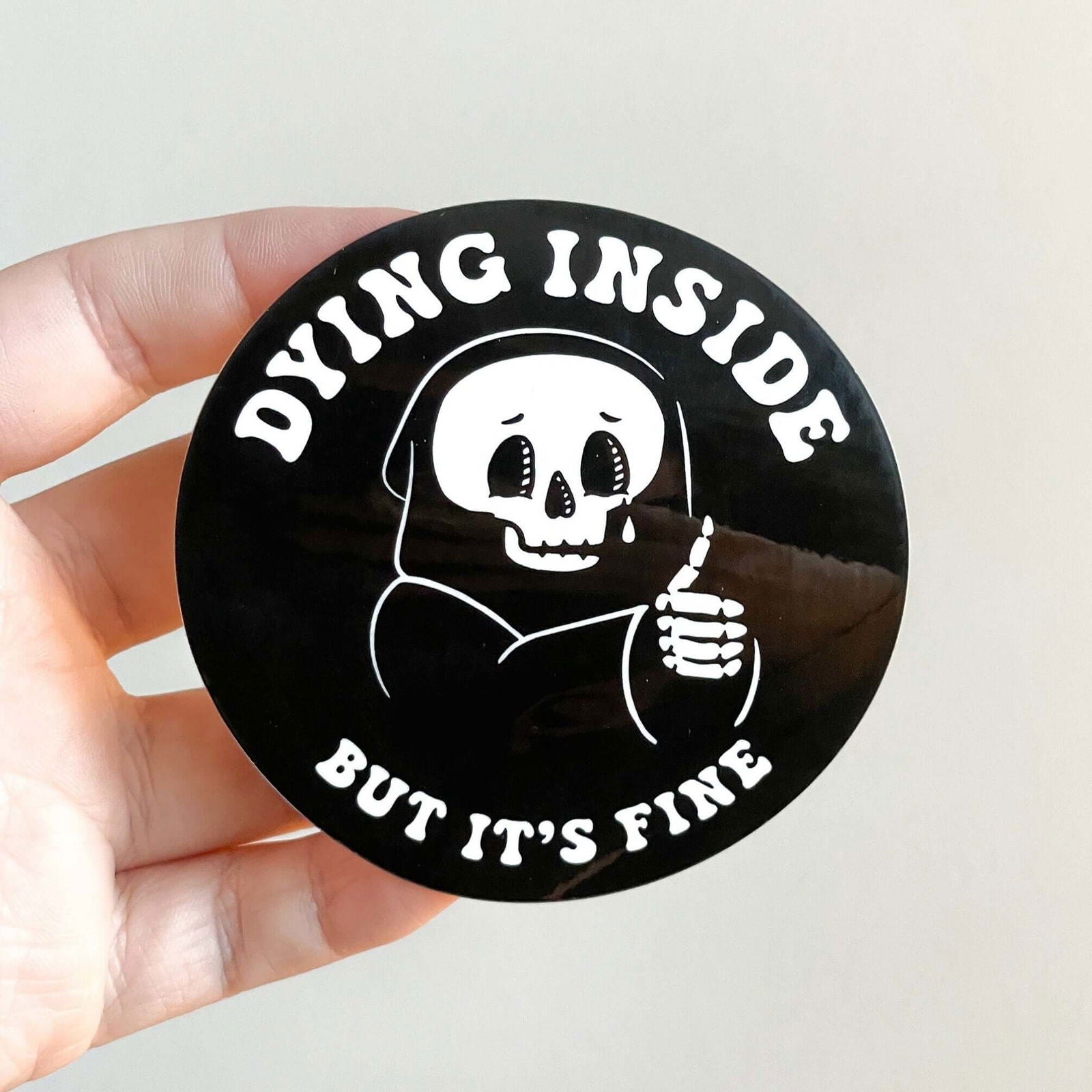 Dying Inside But It's Fine Kiss Cut Sticker - Creepy Orca Supply Co