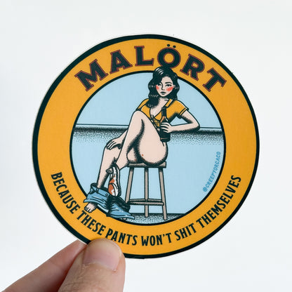These Pants Won't Shit Themselves Malort Sticker