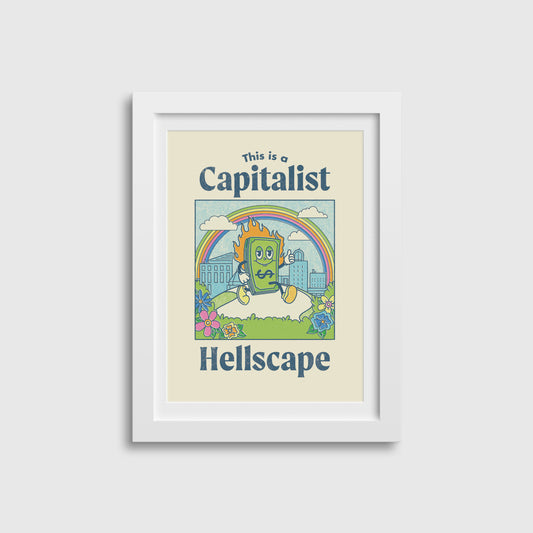 This is a Capitalist Hellscape 5x7 Greeting Card / Print