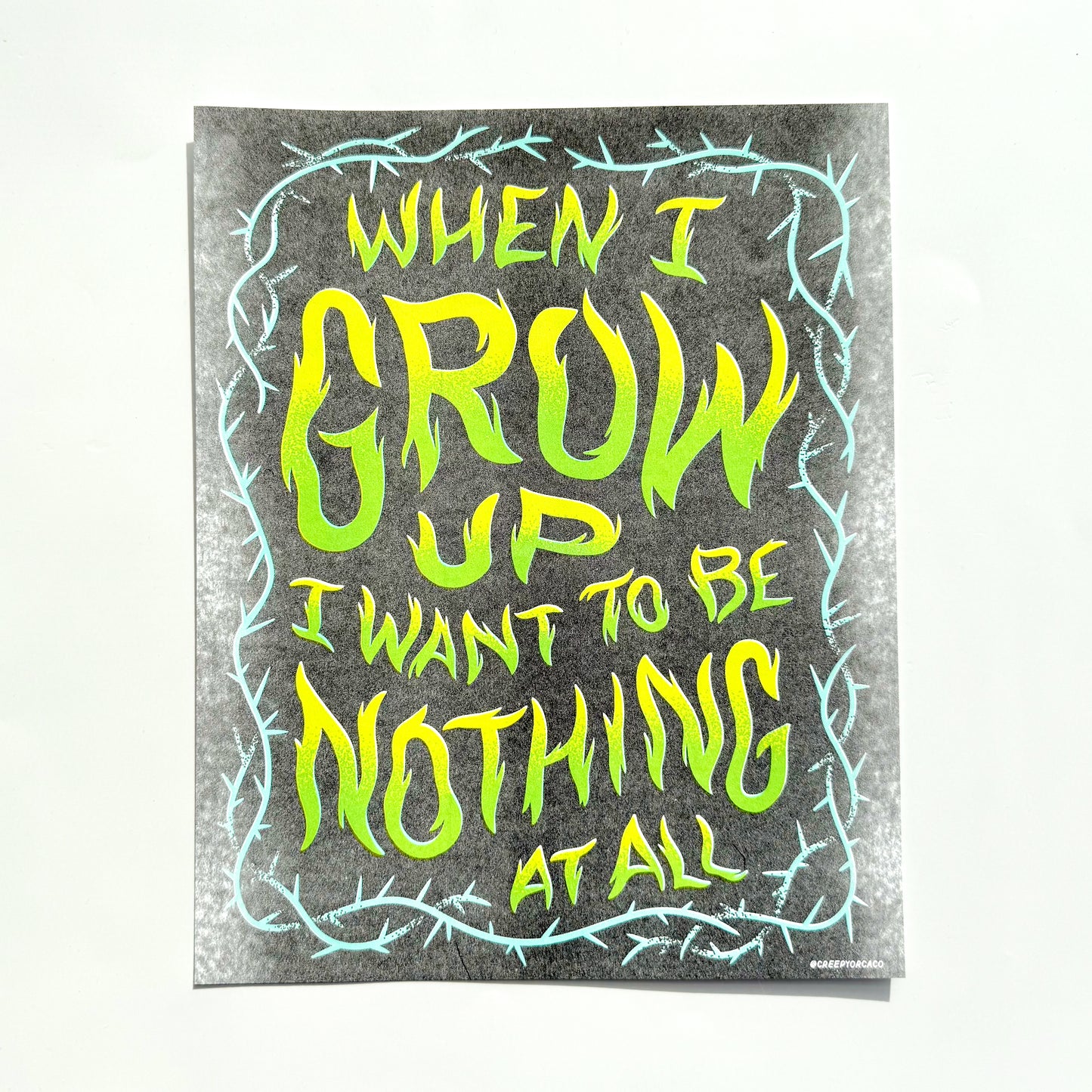 When I Grow Up I Want To Be Nothing At All Risograph Print