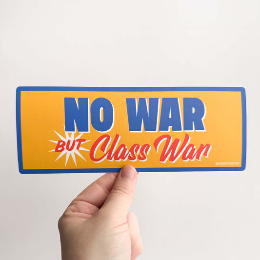 No War But Class War Bumper Sticker