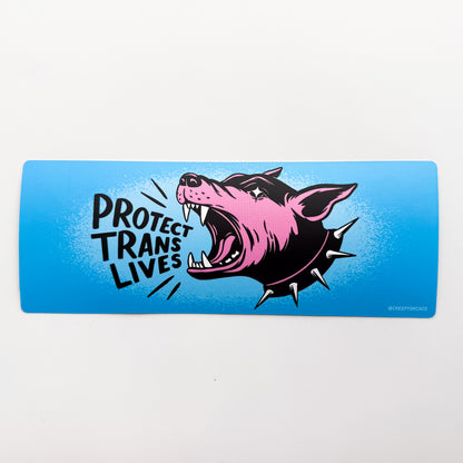 Protect Trans Lives Barking Dog Bumper Sticker